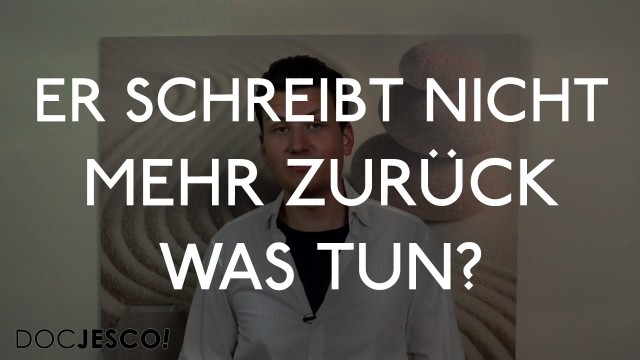 Was Tun Wenn Er Nicht Schreibt Was Tun Wenn Er Nicht Schreibt
