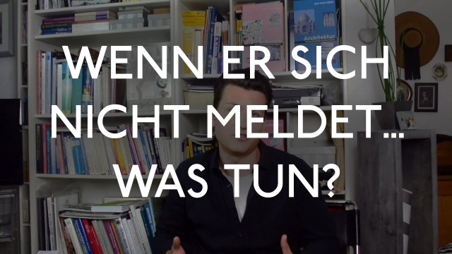 Was Tun Wenn Er Nicht Schreibt Was Tun Wenn Er Nicht Schreibt