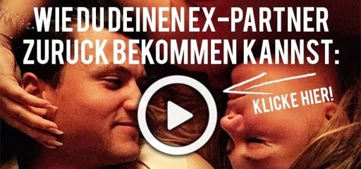 Wie du deinen Ex-Partner zurückbekommen kannst (hier klicken, um Video zu starten!)